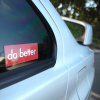 do better | Holographic Sticker (5pk)